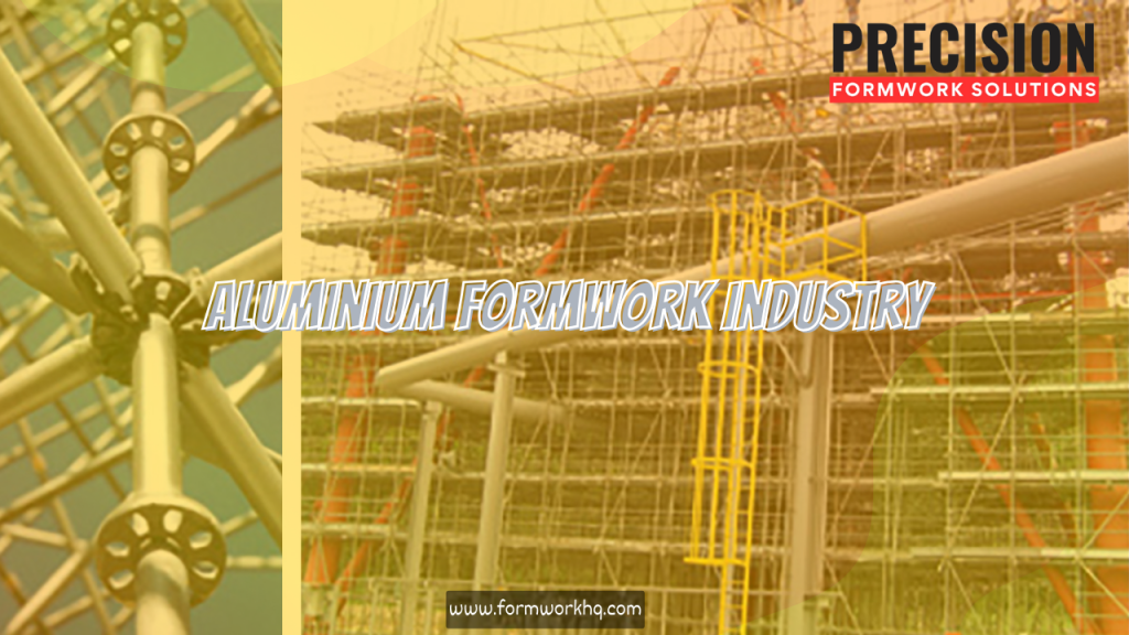 aluminium formwork industry